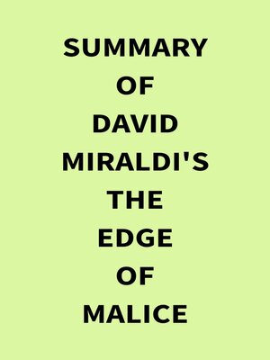 cover image of Summary of David Miraldi's the Edge of Malice